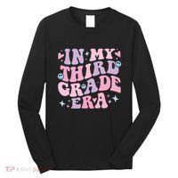 In My 3rd Grade Era Back To School In My Third Grade Era Long Sleeve Shirt thumb 0
