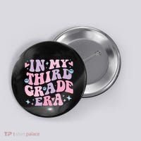 In My 3rd Grade Era Back To School In My Third Grade Era Button thumb 0