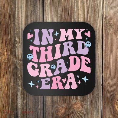 In My 3rd Grade Era Back To School In My Third Grade Era Coaster