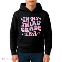 In My 3rd Grade Era Back To School In My Third Grade Era Kids Hoodie thumb 4