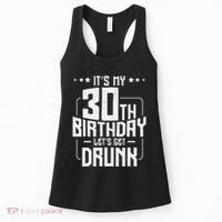 It's My 30th Birthday Let's Get Drunk Funny Beer Bday Women's Tank Top thumb 0