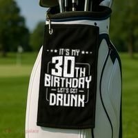 It's My 30th Birthday Let's Get Drunk Funny Beer Bday Golf Towel thumb 2
