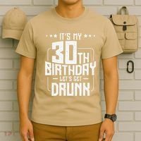 It's My 30th Birthday Let's Get Drunk Funny Beer Bday T-Shirt thumb 6