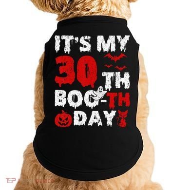 It’s My 30th Booth Day Scary 30th Birthday Halloween Doggie Tank