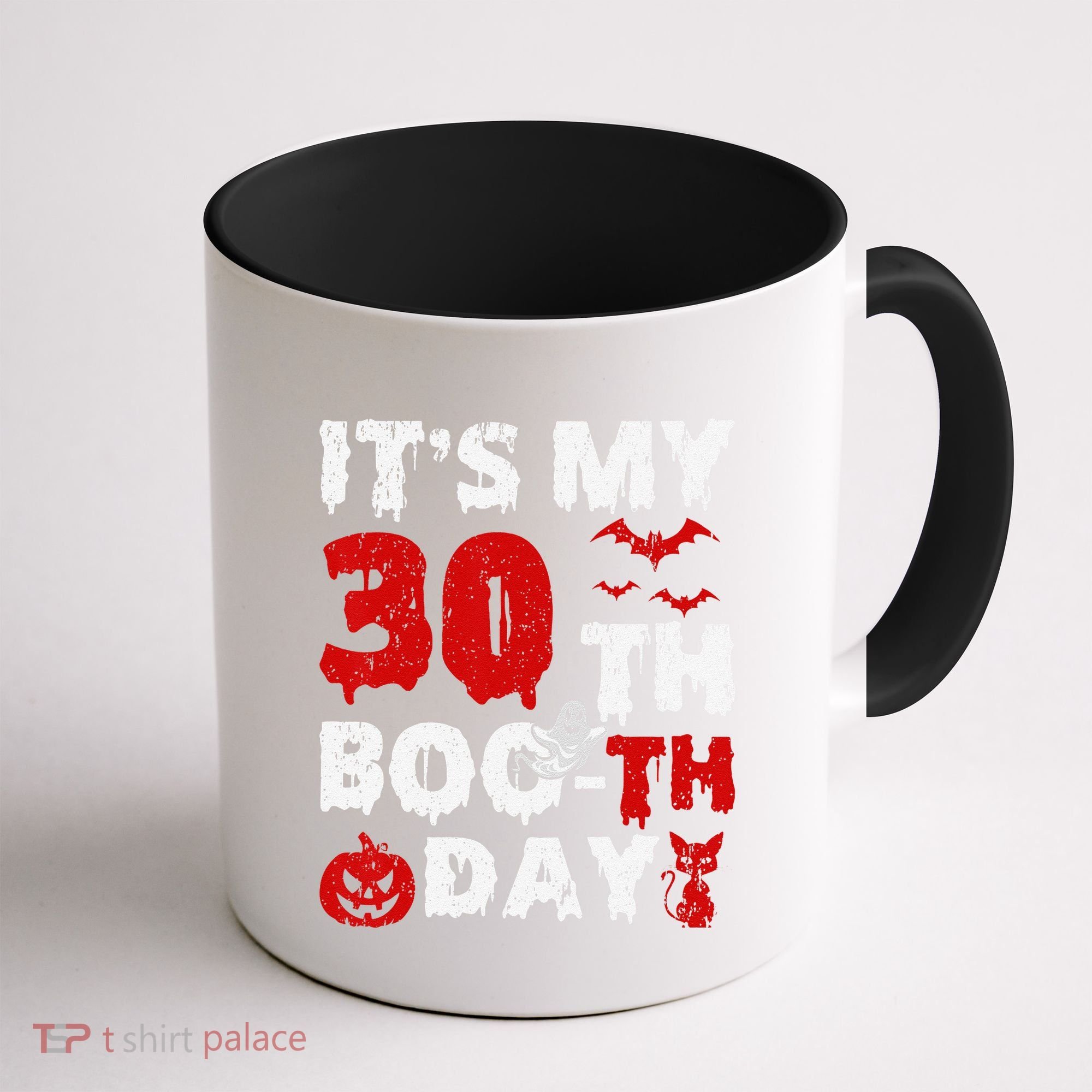 It’s My 30th Booth Day Scary 30th Birthday Halloween Coffee Mug