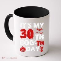 It’s My 30th Booth Day Scary 30th Birthday Halloween Coffee Mug thumb 0