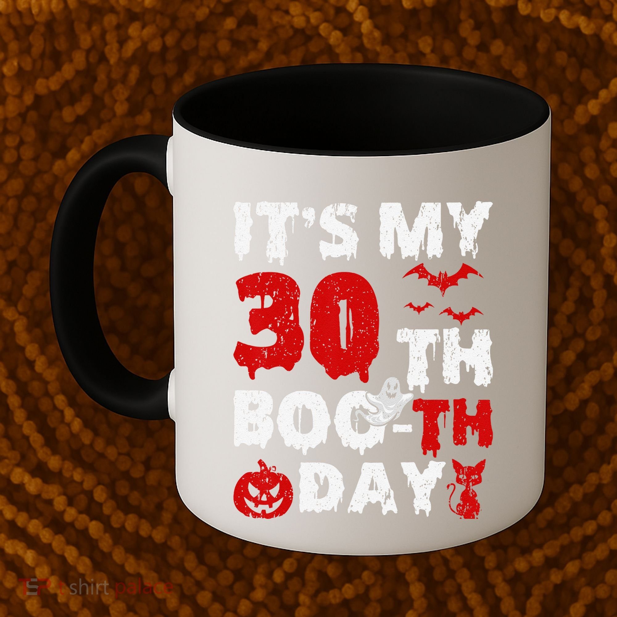 It’s My 30th Booth Day Scary 30th Birthday Halloween Coffee Mug