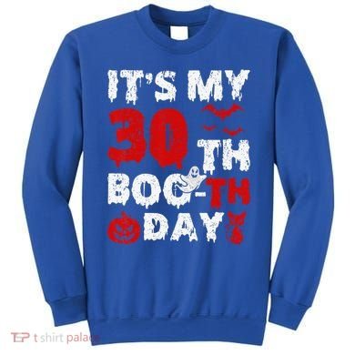 It’s My 30th Booth Day Scary 30th Birthday Halloween Sweatshirt