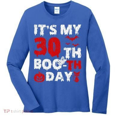 It’s My 30th Booth Day Scary 30th Birthday Halloween Women's Long Sleeve Shirt