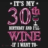 It's My 30th Birthday and I'll Wine If I Want To Women's Hoodie thumb 2
