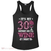 It's My 30th Birthday and I'll Wine If I Want To Ladies PosiCharge Competitor Racerback Tank thumb 0