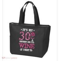 It's My 30th Birthday and I'll Wine If I Want To Tote Bag thumb 3
