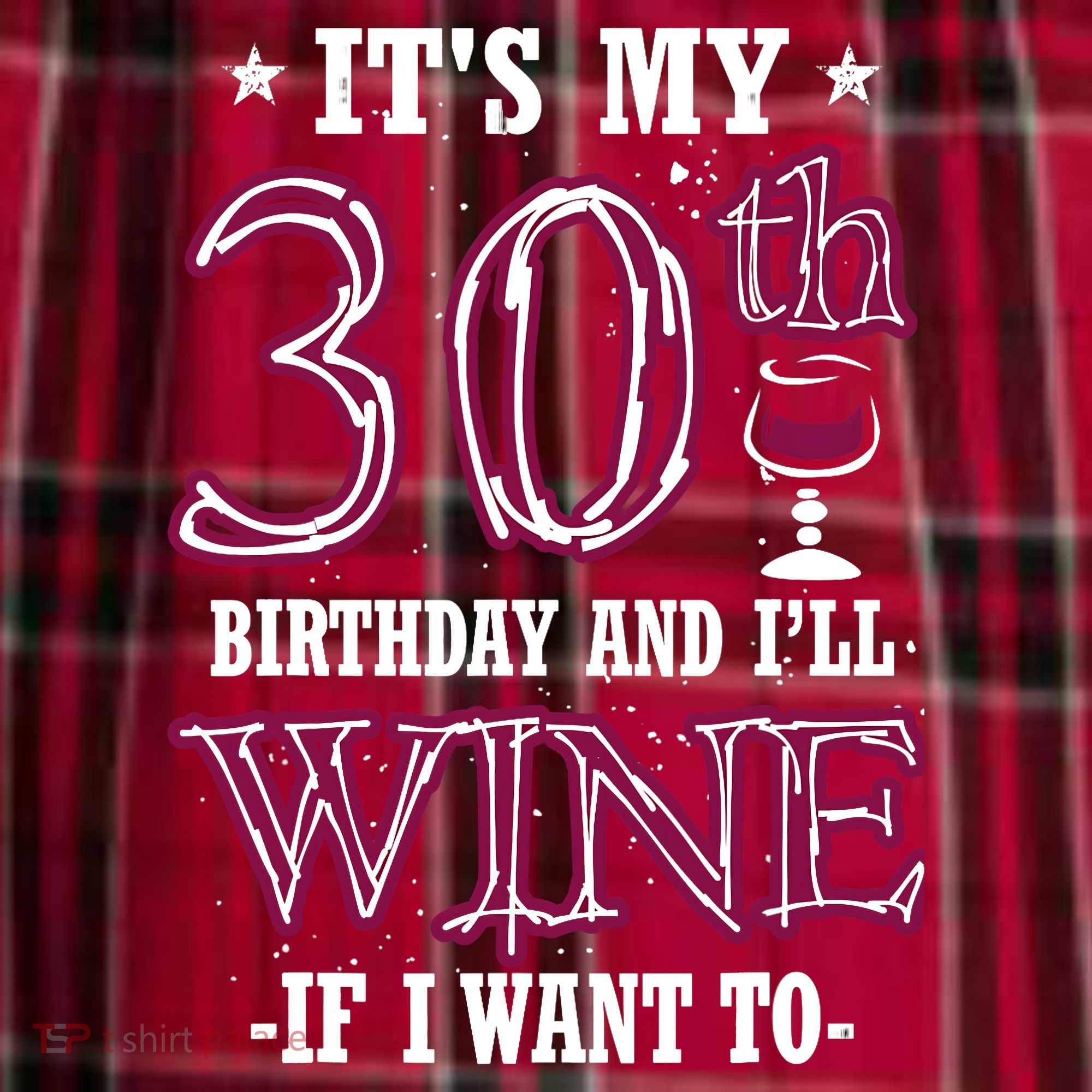 It's My 30th Birthday and I'll Wine If I Want To Women's Flannel Plaid Pajama Pants