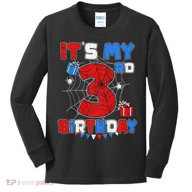 ItS My 3rd Birthday Spider Theme Party 3 Year Old Kids Long Sleeve Shirt