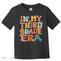In My 3rd Grade Era Groovy Third Grade Back To School Cute Toddler T-Shirt thumb 0
