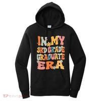 In My 3rd Grade Graduate Era Groovy Last Day Of Third Grade Funny Gift Women's Hoodie thumb 0
