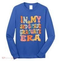 In My 3rd Grade Graduate Era Groovy Last Day Of Third Grade Funny Gift Long Sleeve Shirt thumb 0