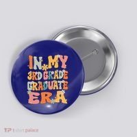 In My 3rd Grade Graduate Era Groovy Last Day Of Third Grade Funny Gift Button thumb 0