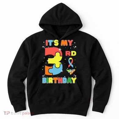 Its My 3rd Birthday Kids Autism 3 Years Old Hoodie