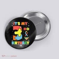 Its My 3rd Birthday Kids Autism 3 Years Old Button thumb 0