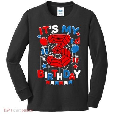Its My 3rd Birthday Spider Theme Party 3 Year Old Kids Long Sleeve Shirt