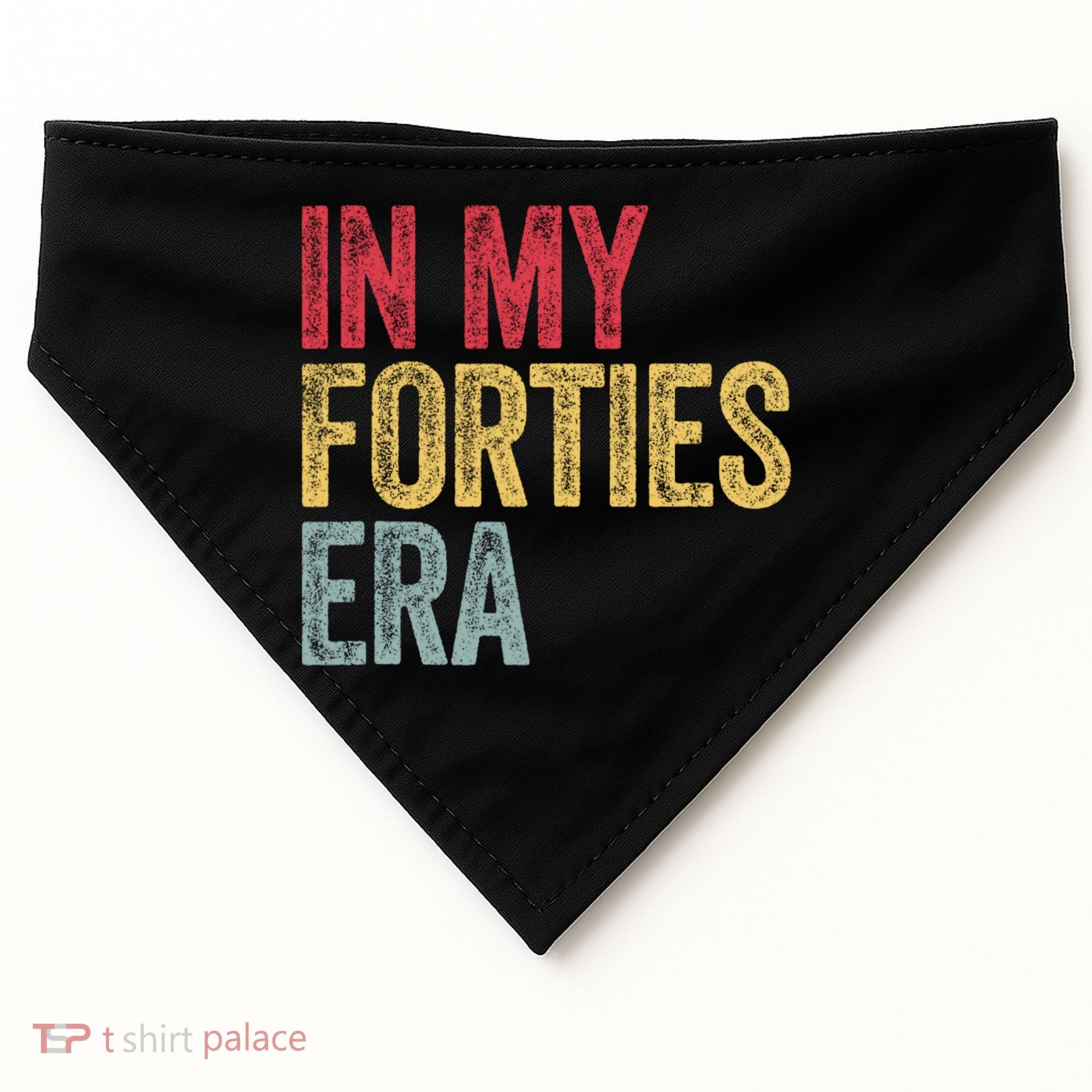 In My 40s Era 40th Birthday Forties 40 Years Old Funny USA-Made Doggie Bandana