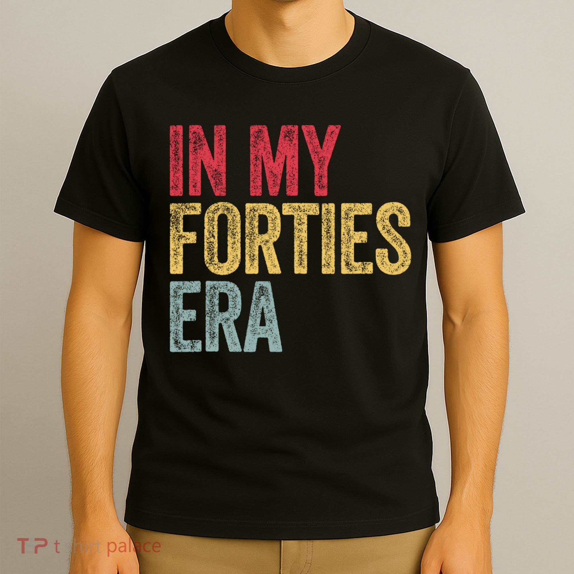 In My 40s Era 40th Birthday Forties 40 Years Old Funny T-Shirt