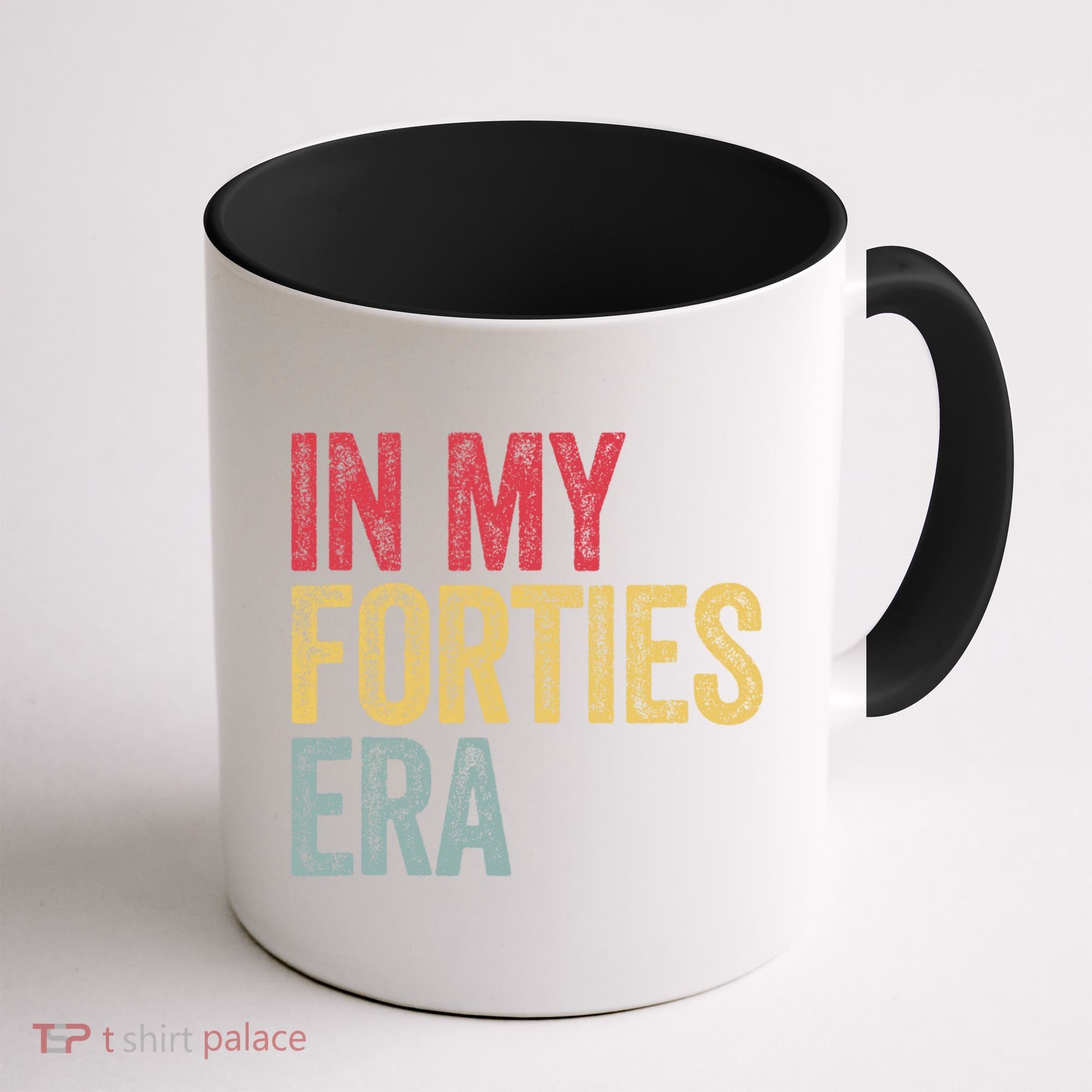 In My 40s Era 40th Birthday Forties 40 Years Old Funny Coffee Mug