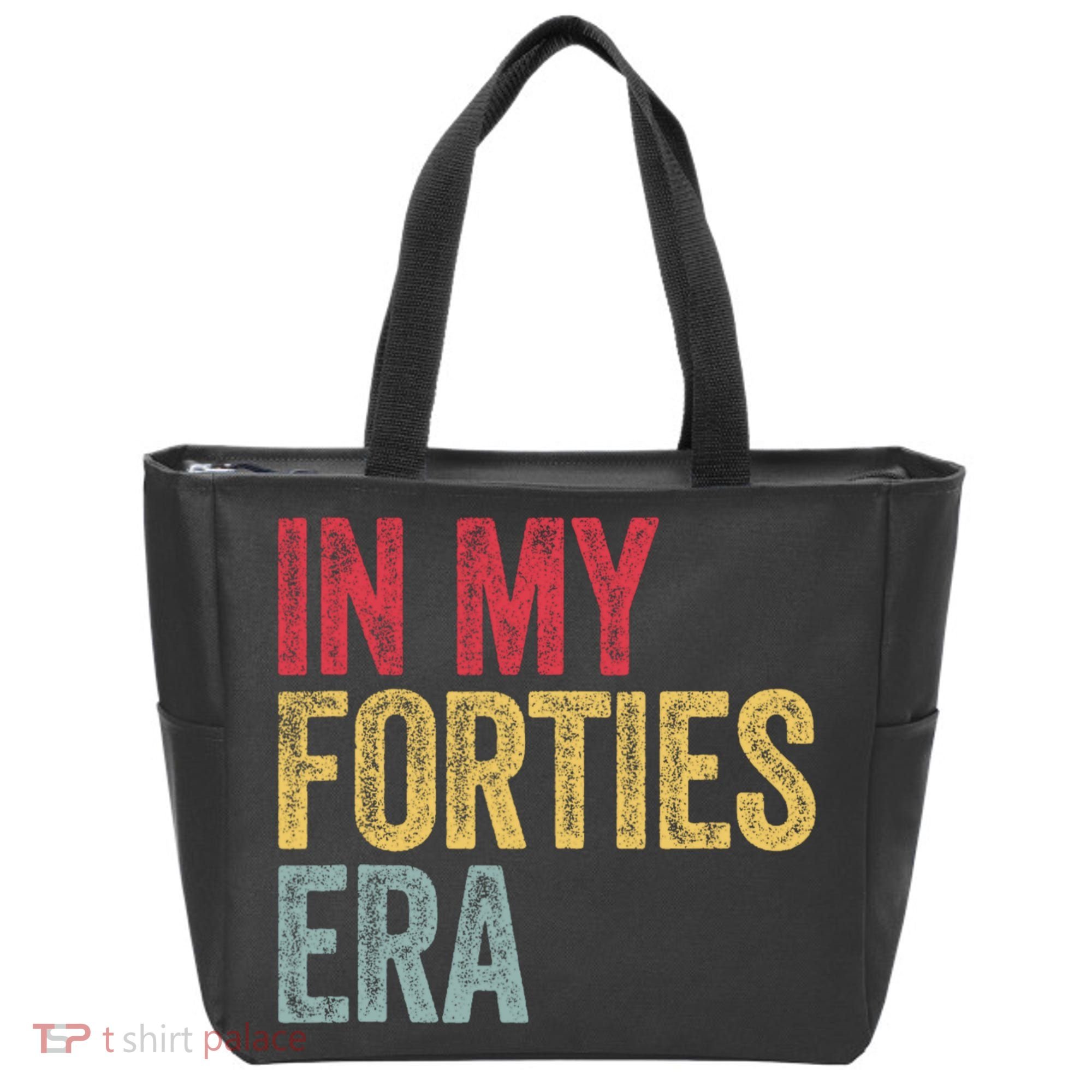 In My 40s Era 40th Birthday Forties 40 Years Old Funny Tote Bag