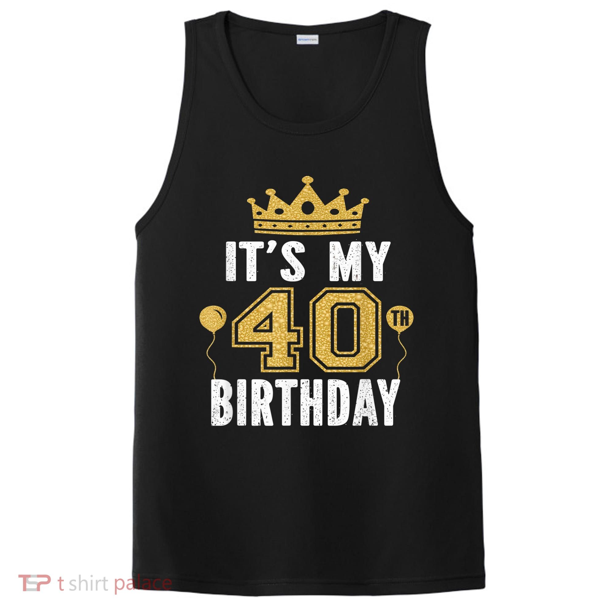 It's My 40th Birthday Gift For 40 Years Old Man And Woman PosiCharge Competitor Tank