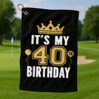 It's My 40th Birthday Gift For 40 Years Old Man And Woman Golf Towel thumb 1