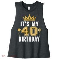 It's My 40th Birthday Gift For 40 Years Old Man And Woman Women's Racerback Cropped Tank thumb 0