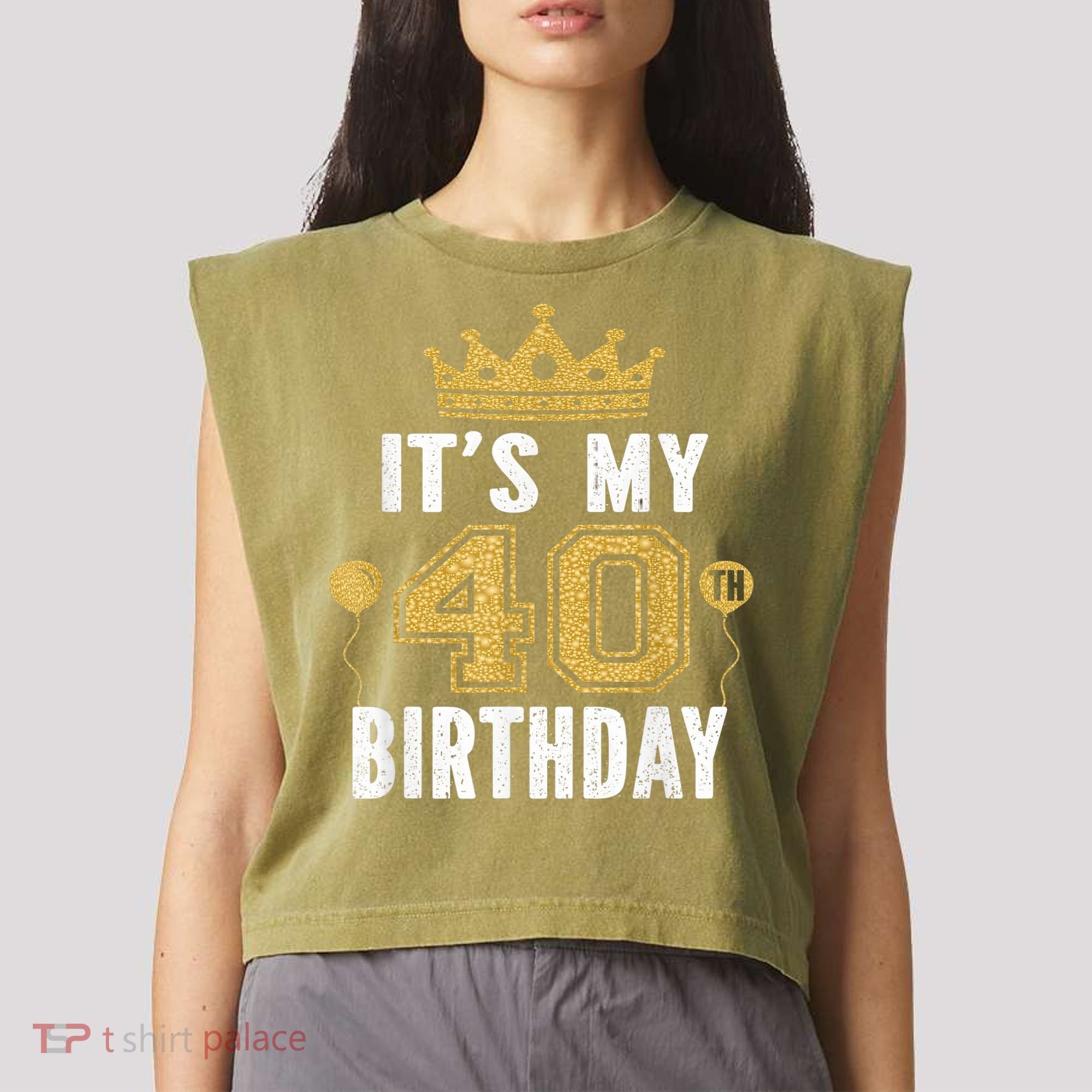 It's My 40th Birthday Gift For 40 Years Old Man And Woman Garment-Dyed Women's Muscle Tee