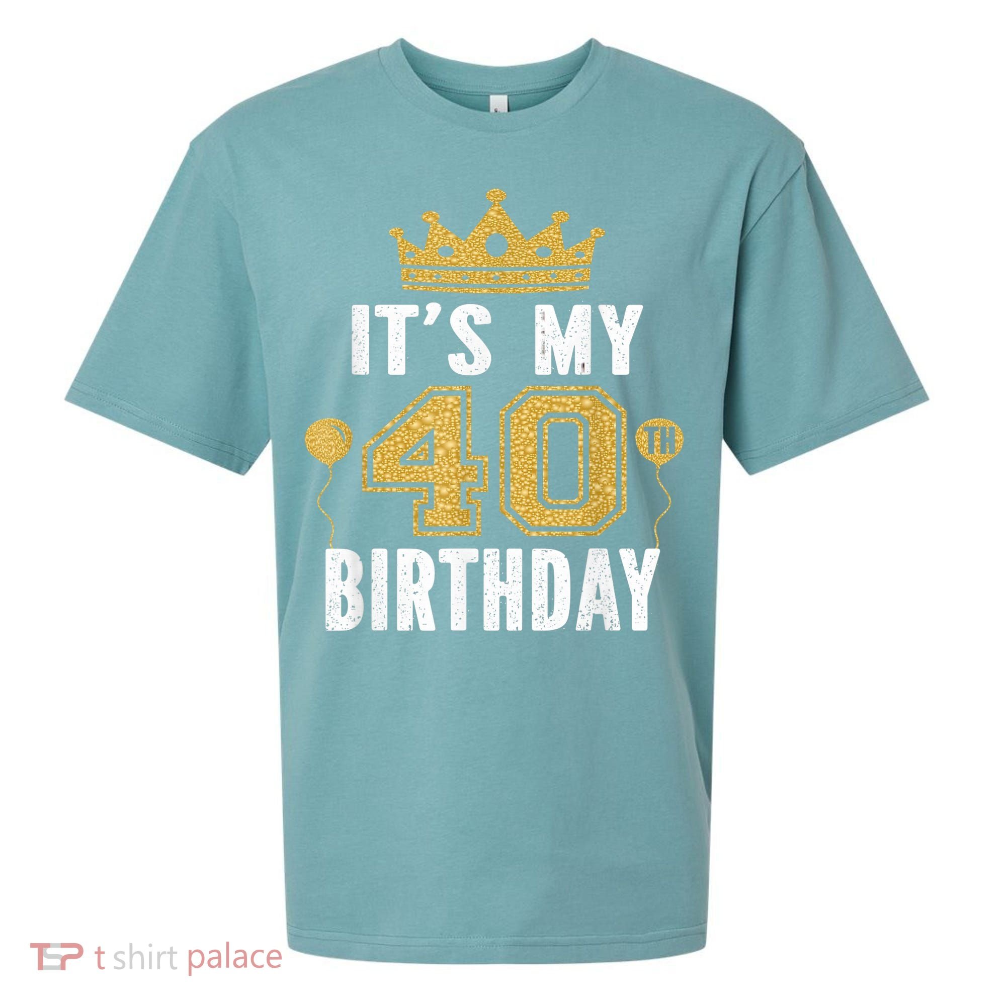 It's My 40th Birthday Gift For 40 Years Old Man And Woman Sueded Cloud Jersey T-Shirt