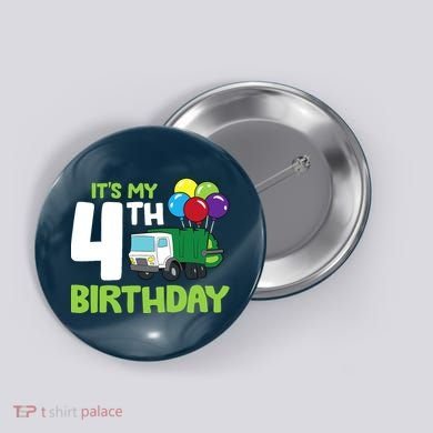 ItS My 4th Birthday Garbage Truck 4th Birthday Button