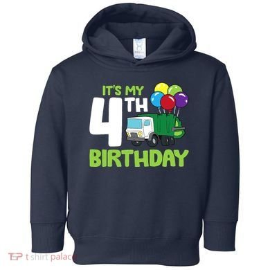 ItS My 4th Birthday Garbage Truck 4th Birthday Toddler Hoodie