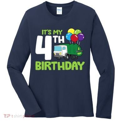 ItS My 4th Birthday Garbage Truck 4th Birthday Women's Long Sleeve Shirt