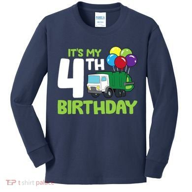 ItS My 4th Birthday Garbage Truck 4th Birthday Kids Long Sleeve Shirt