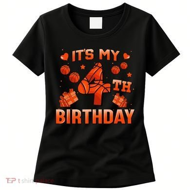 Its My 4th Birthday Basketball 4 Years Old Women's T-Shirt