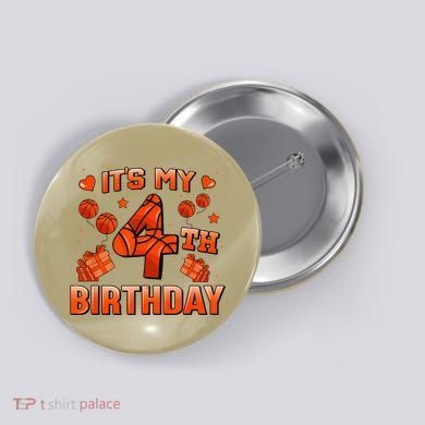 Its My 4th Birthday Basketball 4 Years Old Button
