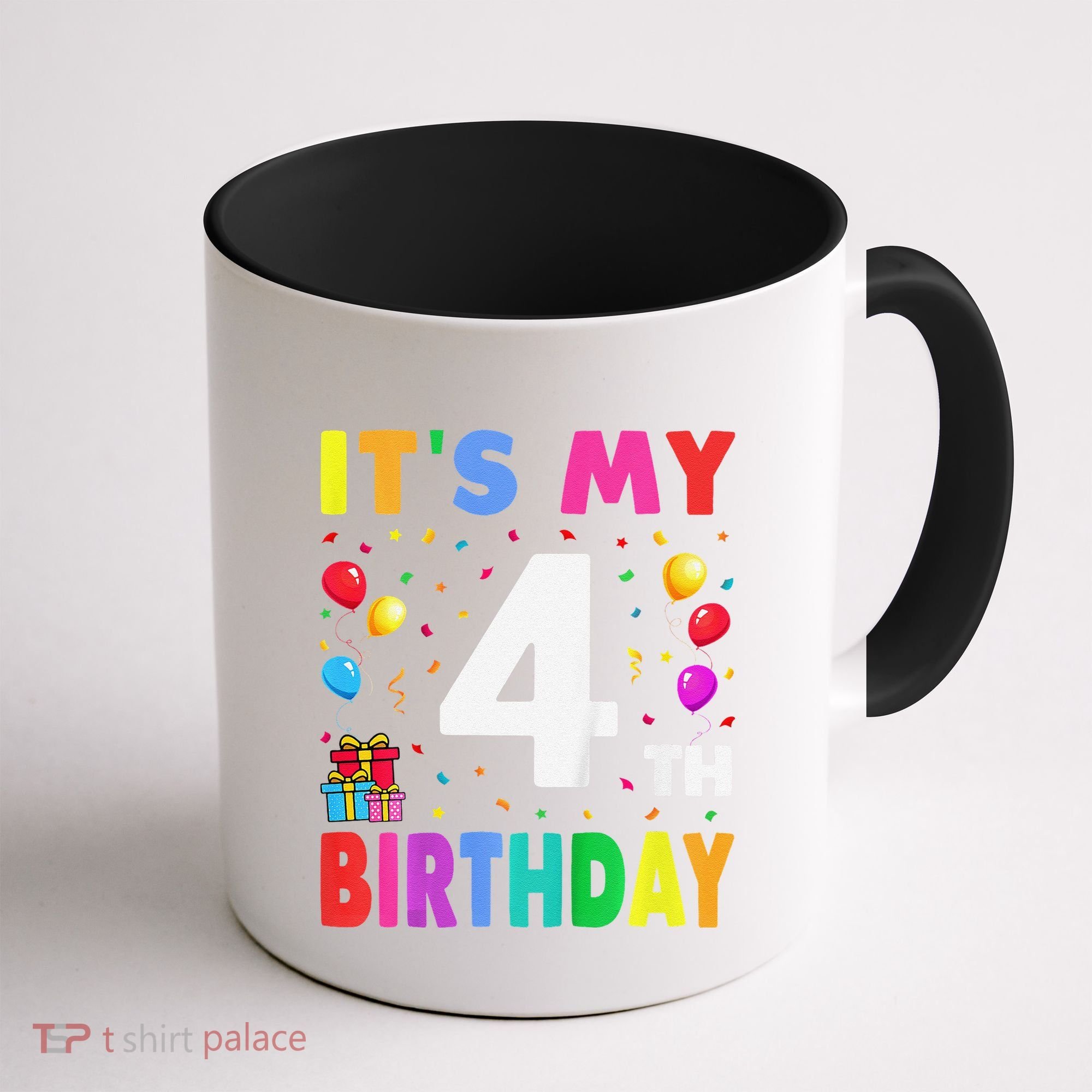 ItS My 4th Birthday 4 Four Happy Birthday Coffee Mug