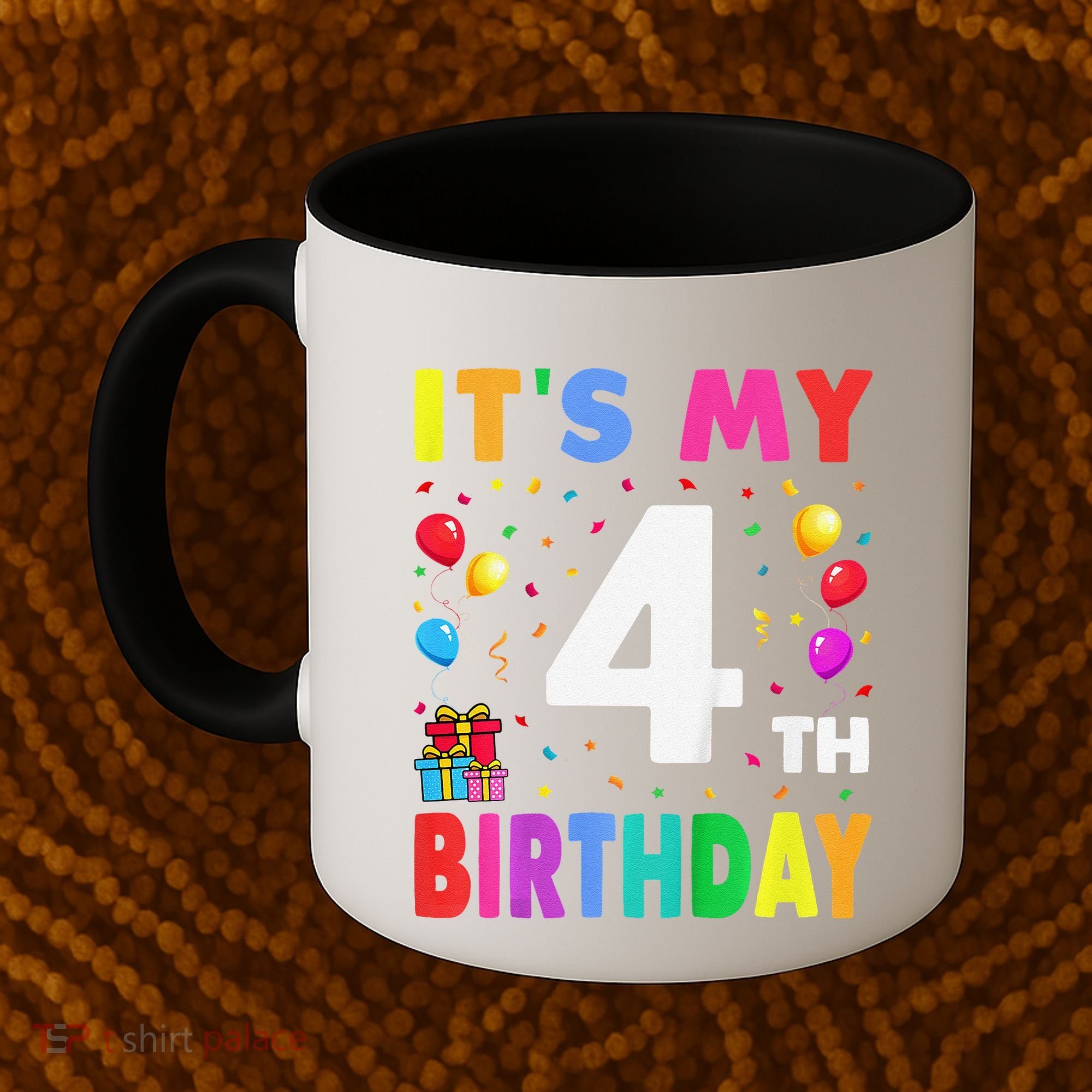 ItS My 4th Birthday 4 Four Happy Birthday Coffee Mug