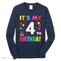 ItS My 4th Birthday 4 Four Happy Birthday Long Sleeve Shirt thumb 0