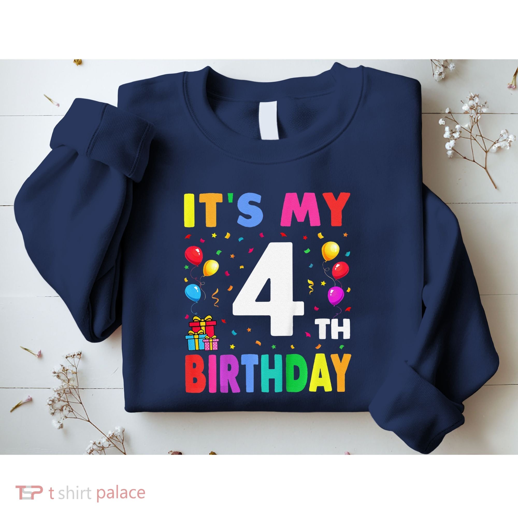 ItS My 4th Birthday 4 Four Happy Birthday Sweatshirt
