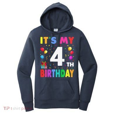 ItS My 4th Birthday 4 Four Happy Birthday Women's Hoodie