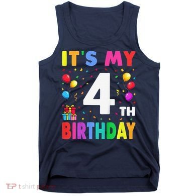 ItS My 4th Birthday 4 Four Happy Birthday Tank Top