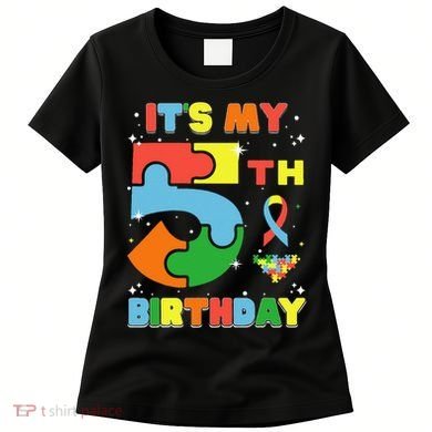 Its My 5th Birthday Autism 5 Years Old Women's T-Shirt
