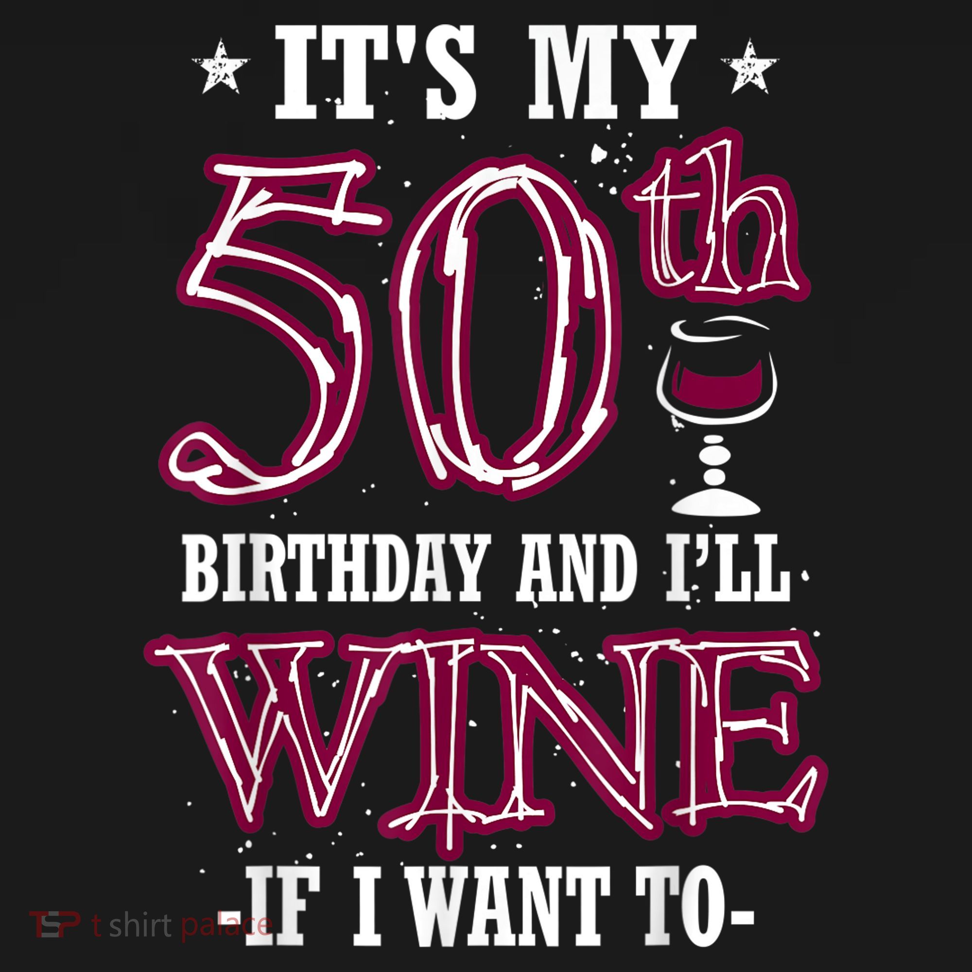 It's My 50th Birthday and I'll Wine If I Want To Women's Hoodie