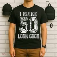 I Make 50 Look Good  50th Birthday Gift For M.e.n.s WoM.e.n.s T-Shirt thumb 6