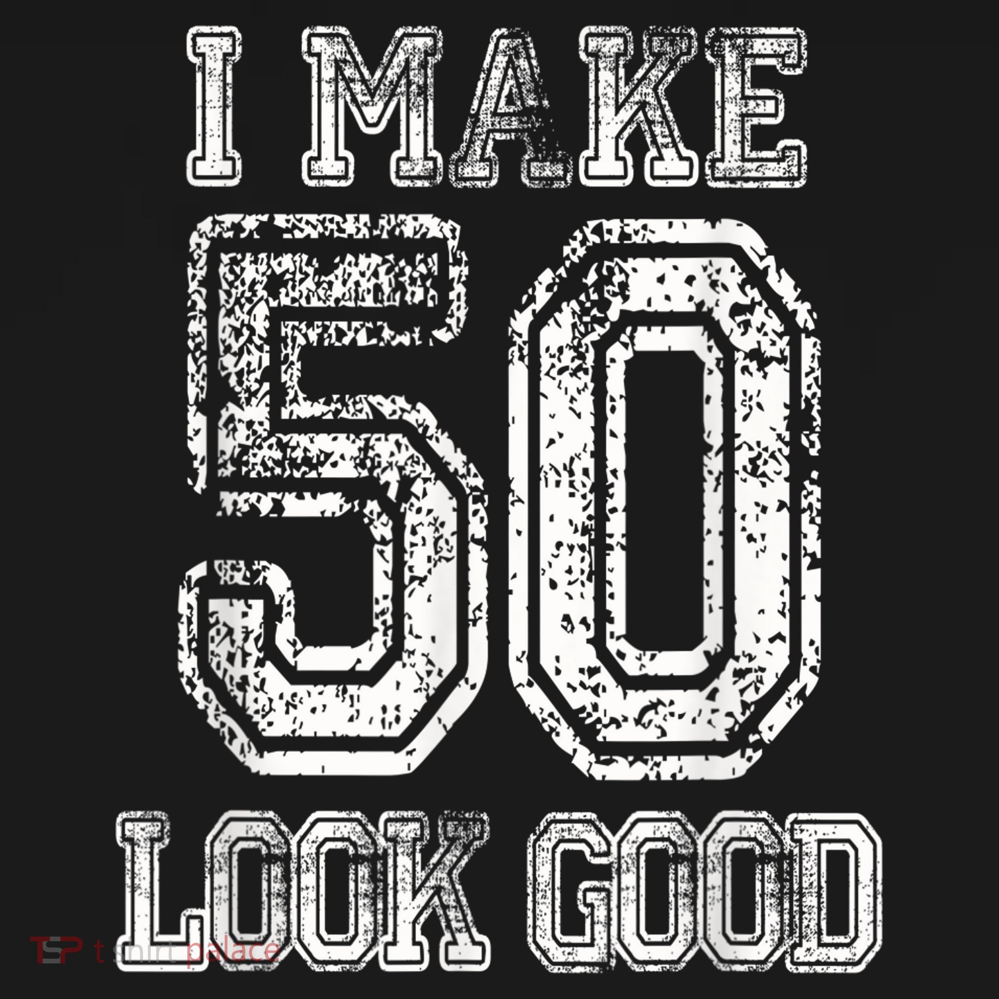I Make 50 Look Good  50th Birthday Gift For M.e.n.s WoM.e.n.s Mousepad